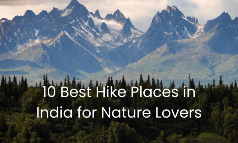 10-Best-Hike- Places-in-India-for-Nature-Lovers