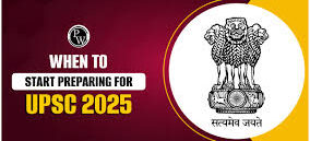 How to Start Your UPSC 2025 Preparation