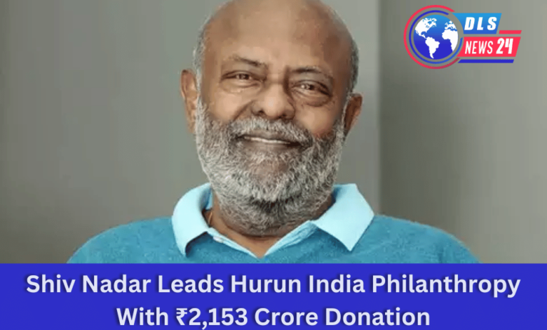 Shiv Nadar makes biggest philanthropic Record Of ₹2,153 crore