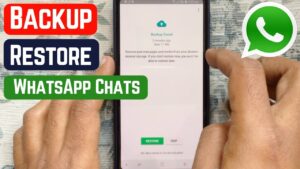 Backup & Restore WhatsApp Chats In 2024